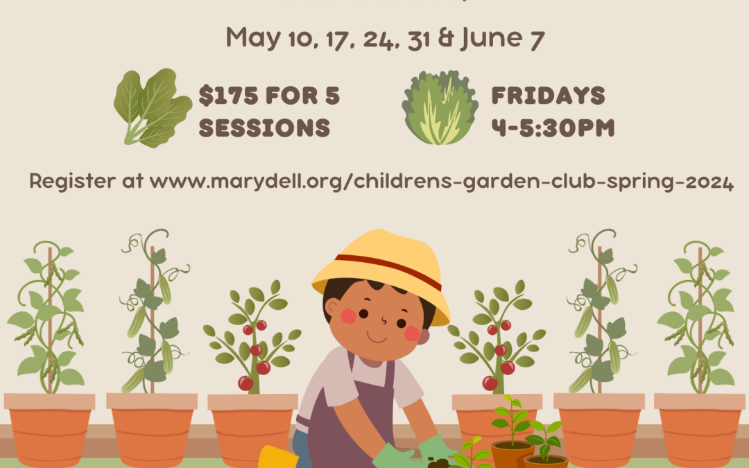 Children’s Garden Club Spring 2024